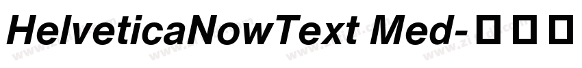 HelveticaNowText Med字体转换